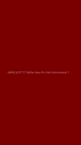 Tampilan Antarmuka Aplikasi Kapalslot777 Daftar Akun Pro Slot Internasional - 1