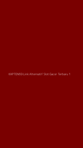 Tampilan Antarmuka Aplikasi Kapten69 Link Alternatif Slot Gacor Terbaru - 1