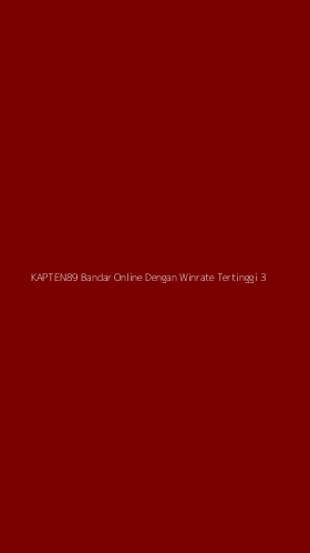 Tampilan Antarmuka Aplikasi Kapten89 Bandar Online Dengan Winrate Tertinggi - 3