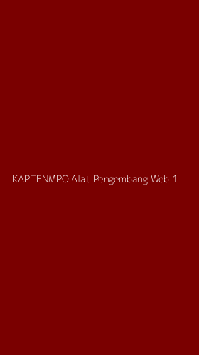 Tampilan Antarmuka Aplikasi Kaptenmpo Alat Pengembang Web - 1