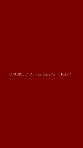 Tampilan Antarmuka Aplikasi Karturejeki Aplikasi Baca Komik Indo - 2