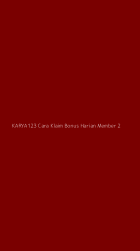 Tampilan Antarmuka Aplikasi Karya123 Cara Klaim Bonus Harian Member - 2