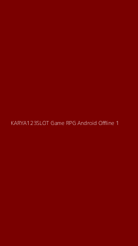 Tampilan Antarmuka Aplikasi Karya123slot Game Rpg Android Offline - 1