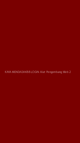 Tampilan Antarmuka Aplikasi Kaya Mendadak88 Login Alat Pengembang Web - 2