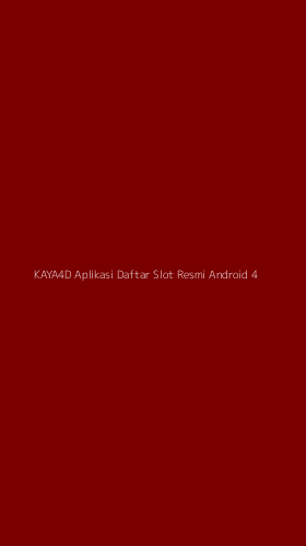 Tampilan Antarmuka Aplikasi Kaya4d Aplikasi Daftar Slot Resmi Android - 4