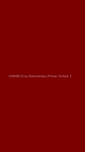 Tampilan Antarmuka Aplikasi Kaya88 Situs Rekomendasi Pilihan Terbaik - 3