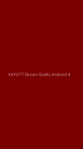 Tampilan Antarmuka Aplikasi Kayu77 Desain Grafis Android - 4