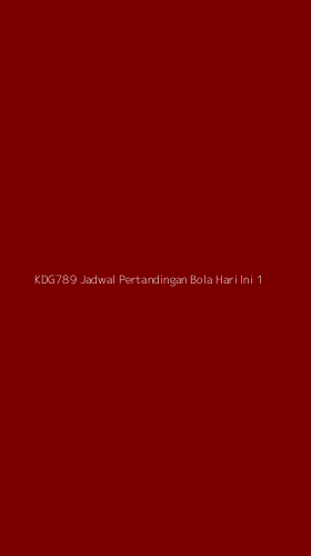 Tampilan Antarmuka Aplikasi Kdg789 Jadwal Pertandingan Bola Hari Ini - 1