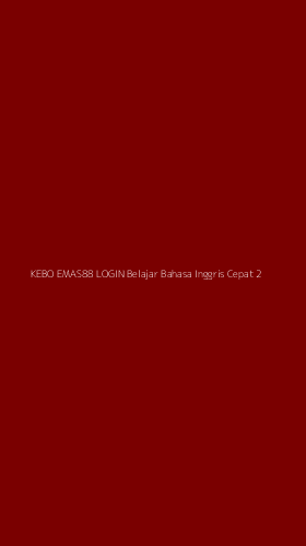Tampilan Antarmuka Aplikasi Kebo Emas88 Login Belajar Bahasa Inggris Cepat - 2