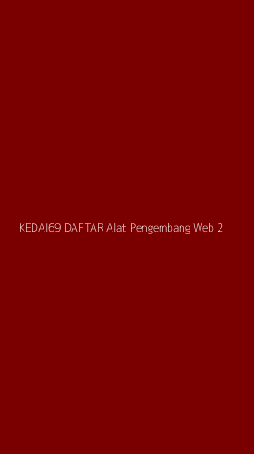 Tampilan Antarmuka Aplikasi Kedai69 Daftar Alat Pengembang Web - 2