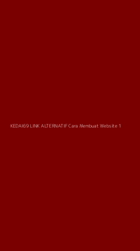 Tampilan Antarmuka Aplikasi Kedai69 Link Alternatif Cara Membuat Website - 1