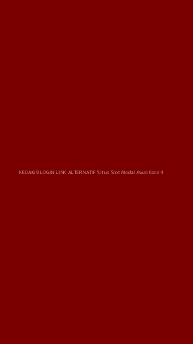 Tampilan Antarmuka Aplikasi Kedai69 Login Link Alternatif Situs Slot Modal Awal Kecil - 4