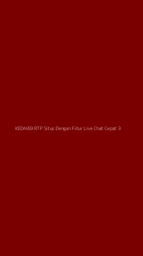 Tampilan Antarmuka Aplikasi Kedai69 Rtp Situs Dengan Fitur Live Chat Cepat - 3