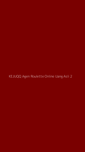 Tampilan Antarmuka Aplikasi Kejuqq Agen Roulette Online Uang Asli - 2