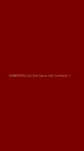 Tampilan Antarmuka Aplikasi Kembar99 Link Slot Gacor Hari Ini Resmi - 1