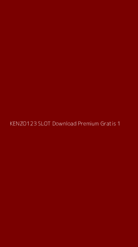Tampilan Antarmuka Aplikasi Kenzo123 Slot Download Premium Gratis - 1