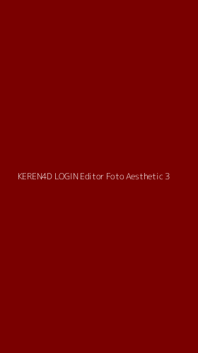 Tampilan Antarmuka Aplikasi Keren4d Login Editor Foto Aesthetic - 3