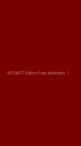 Tampilan Antarmuka Aplikasi Ketua77 Editor Foto Aesthetic - 1