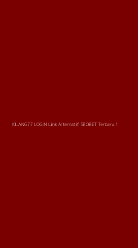 Tampilan Antarmuka Aplikasi Kijang77 Login Link Alternatif Sbobet Terbaru - 1