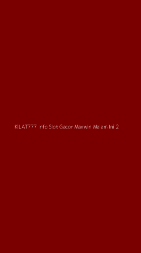 Tampilan Antarmuka Aplikasi Kilat777 Info Slot Gacor Maxwin Malam Ini - 2