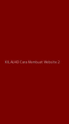 Tampilan Antarmuka Aplikasi Kilau4d Cara Membuat Website - 2