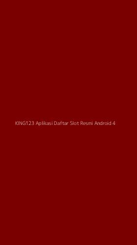 Tampilan Antarmuka Aplikasi King123 Aplikasi Daftar Slot Resmi Android - 4