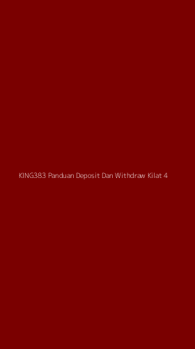 Tampilan Antarmuka Aplikasi King383 Panduan Deposit Dan Withdraw Kilat - 4
