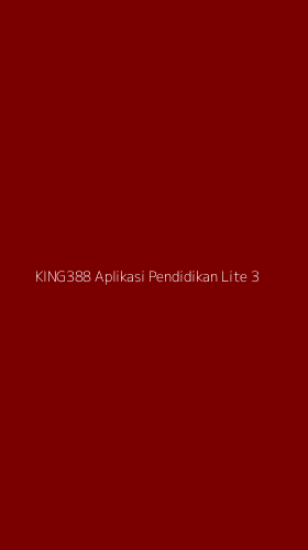 Tampilan Antarmuka Aplikasi King388 Aplikasi Pendidikan Lite - 3