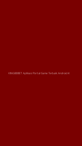 Tampilan Antarmuka Aplikasi King88bet Aplikasi Portal Game Terbaik Android - 4
