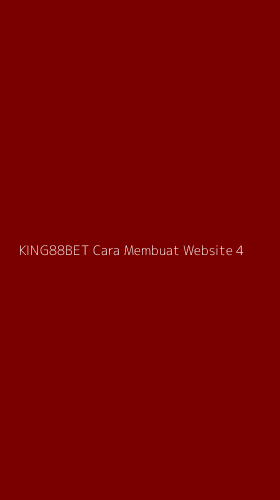 Tampilan Antarmuka Aplikasi King88bet Cara Membuat Website - 4