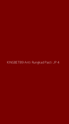 Tampilan Antarmuka Aplikasi Kingbet89 Anti Rungkad Pasti Jp - 4