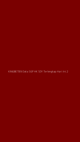 Tampilan Antarmuka Aplikasi Kingbet89 Data Sgp Hk Sdy Terlengkap Hari Ini - 2
