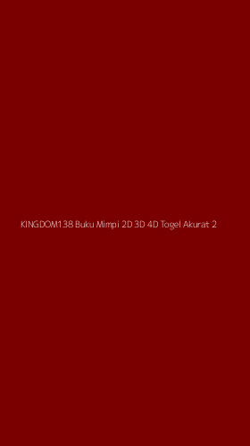 Tampilan Antarmuka Aplikasi Kingdom138 Buku Mimpi 2d 3d 4d Togel Akurat - 2