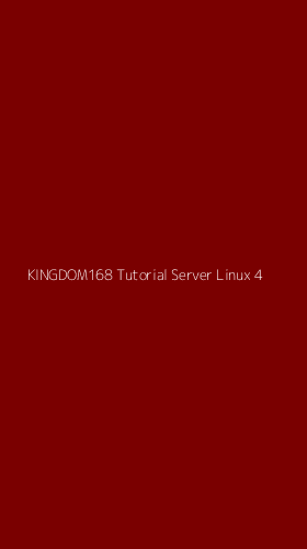 Tampilan Antarmuka Aplikasi Kingdom168 Tutorial Server Linux - 4