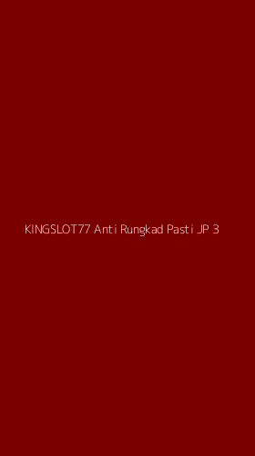 Tampilan Antarmuka Aplikasi Kingslot77 Anti Rungkad Pasti Jp - 3
