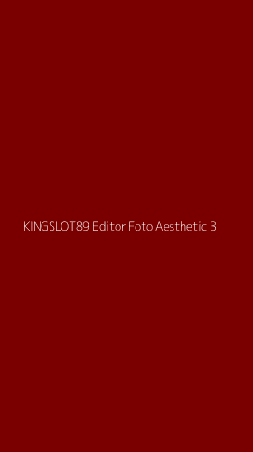 Tampilan Antarmuka Aplikasi Kingslot89 Editor Foto Aesthetic - 3