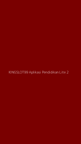 Tampilan Antarmuka Aplikasi Kingslot99 Aplikasi Pendidikan Lite - 2