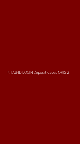 Tampilan Antarmuka Aplikasi Kitab4d Login Deposit Cepat Qris - 2