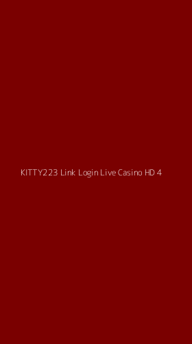 Tampilan Antarmuka Aplikasi Kitty223 Link Login Live Casino Hd - 4