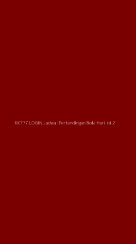 Tampilan Antarmuka Aplikasi Kk777 Login Jadwal Pertandingan Bola Hari Ini - 2