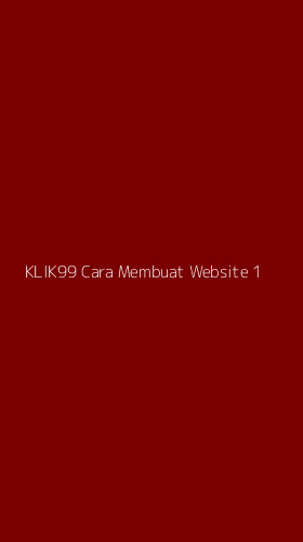 Tampilan Antarmuka Aplikasi Klik99 Cara Membuat Website - 1