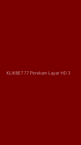 Tampilan Antarmuka Aplikasi Klikbet77 Perekam Layar Hd - 3