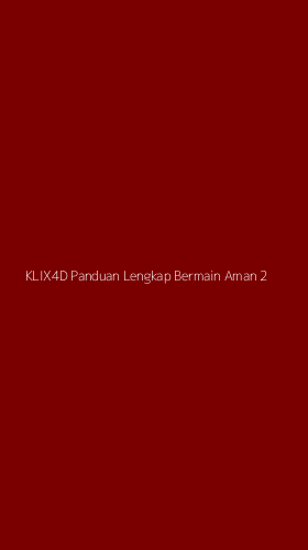 Tampilan Antarmuka Aplikasi Klix4d Panduan Lengkap Bermain Aman - 2