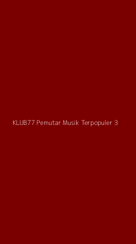 Tampilan Antarmuka Aplikasi Klub77 Pemutar Musik Terpopuler - 3
