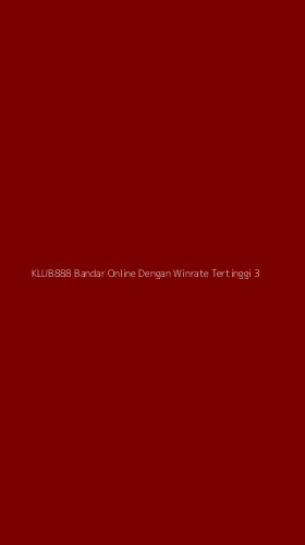 Tampilan Antarmuka Aplikasi Klub888 Bandar Online Dengan Winrate Tertinggi - 3