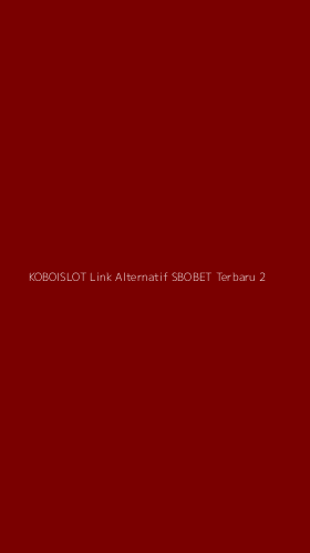 Tampilan Antarmuka Aplikasi Koboislot Link Alternatif Sbobet Terbaru - 2