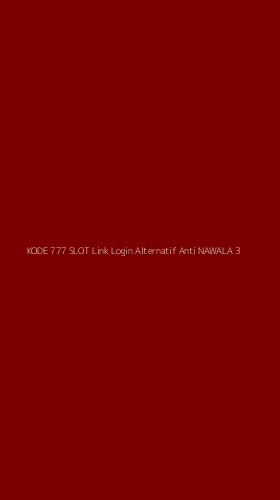 Tampilan Antarmuka Aplikasi Kode 777 Slot Link Login Alternatif Anti Nawala - 3