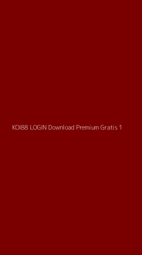 Tampilan Antarmuka Aplikasi Koi88 Login Download Premium Gratis - 1