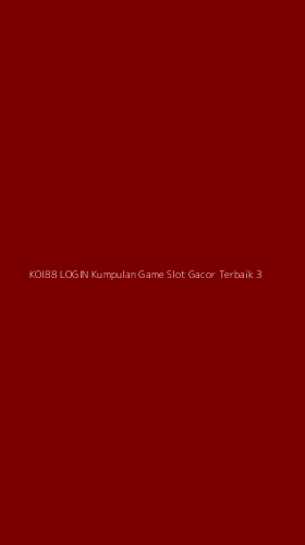 Tampilan Antarmuka Aplikasi Koi88 Login Kumpulan Game Slot Gacor Terbaik - 3