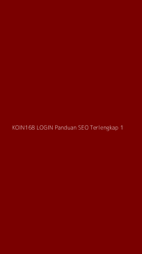 Tampilan Antarmuka Aplikasi Koin168 Login Panduan Seo Terlengkap - 1